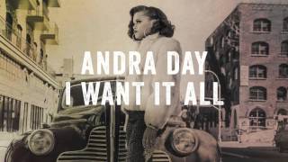 Andra Day - I Want It All (Extended Clip) [EXTRAS]