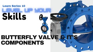 Butterfly valve and it's Components | Engineering