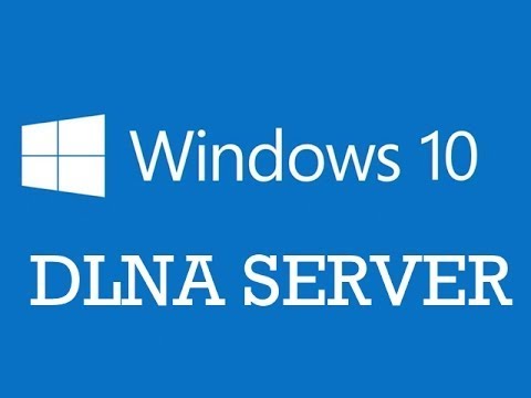 How to use Windows 10 PC as DLNA Server
