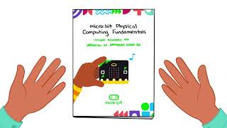 Introducing micro:bit Physical Computing Fundamentals