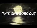 Blake Schmitz - This One Goes Out (Lyrics)  | 25 Min