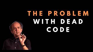 Why you should delete dead code - Kevlin Henney