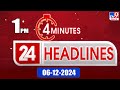 4 Minutes 24 Headlines | 1 PM | 06-12-2024 - TV9