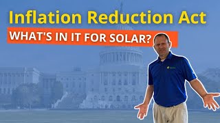 Inflation Reduction Act Gives New Solar Tax Credit