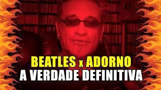 Beatles X Adorno - A Verdade Definitiva
