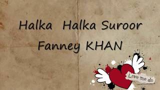 Halka Halka Fanney Khan Lyrics