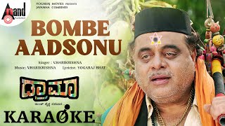 Bombe Adsonu - Karoake | Drama | Rebel Star Ambrish |  Yash | Radhika Pandith | Yogaraj Bhat