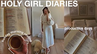 HOLY GIRL DIARIES (sunday morning routine, productive days, time with christian friends)