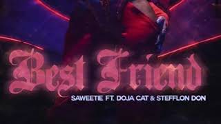 Saweetie - Best Friend (ft. Doja Cat & Stefflon Don) [EXTENDED WITH DOJA'S PART]