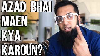 Azad Bhai Maen kya Karoun?  |  Azad Chaiwala Show | Urdu Hindi Punjabi