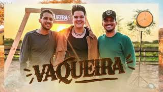 Vaqueira - Eric Land e Iguinho \u0026 Lulinha (Clipe Oficial)