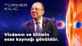 Türker Kılıç I Vicdanın ve Bilimin Esas Kaynağı Gönüldür. I YGA Zirvesi 2024