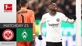 The Eagle Strikes Again! | Eintracht Frankfurt - Werder Bremen 2-0 | Highlights | MD 21 – Bundesliga