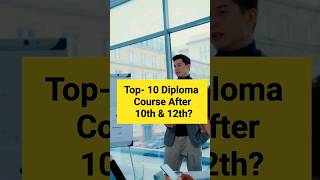 Top- 10 Diploma Course After 10th & 12th || #shorts #diplomacourse