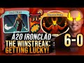 The Win Streak: Getting Lucky, 6-0 Lucky. | Ascension 20 Ironclad Run | Slay the Spire