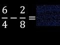 6/4 menos 2/8 , Resta de fracciones 6/4-2/8 heterogeneas , diferente denominador