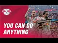 This is RB Leipzig - You Can Do Anything