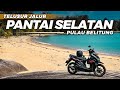 Jalanan di Pulau ini Bener-Bener Sepi ! (Trip Bangka Belitung #7)