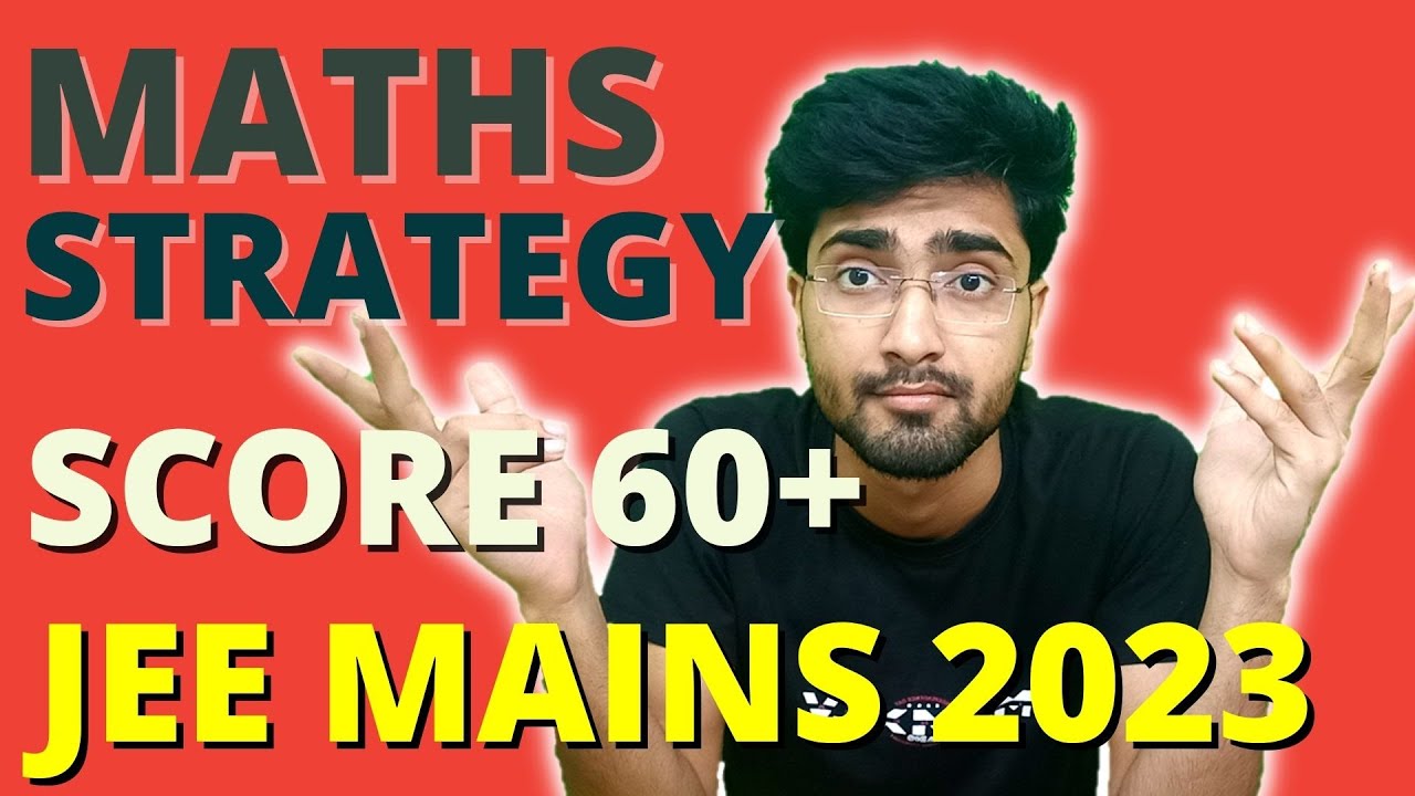 Maths |JEE Main Strategy🔥|Must Watch - YouTube