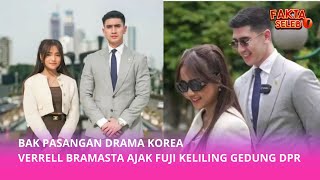 BAK PASANGAN DRAMA KOREA! VARRELL BRAMASTA AJAK FUJI KELILING GEDUNG DPR