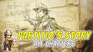 Partitio the Merchant -  Full Story All Chapters (No Commentary) - Octopath Traveler 2