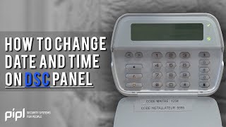 Quick Fix: How to Correct Time and Date on Your DSC Panel