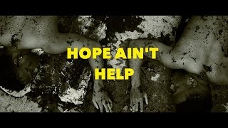 Hope Ain't Help Official Trailer | VizInk N JTVizion