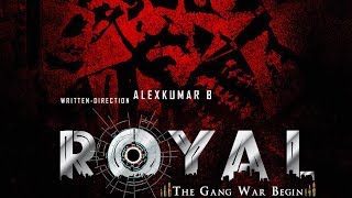 Royal- Sneak Peek || Tamil Tele Film Trailer 2019 || Directed by AK