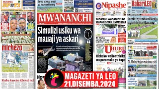 Magazeti ya leo,21/12/24,SIMULIZI USIKU WA MAUAJI YA ASKARI,,SIMBA KURUDI KILELENI LEO,KIWANGO YA..