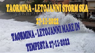 TAORMINA - LETOJANNI STORM SEA 27-11-2022. TAORMINA - LETOJANNI MARE IN TEMPESTA 27-11-2022 .