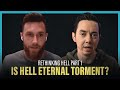 Rethinking Hell Part 1: Is Hell Eternal Conscious Torment? Answering ECT Proof Texts