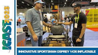 ICAST 2023 - Osprey 1436 Kayak Walk Through \u0026 Review | Innovative Sportsman