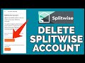 How to Delete Your Splitwise Account 2023?