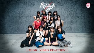 [ REACTION ] อาการของเหล่า HatoBito เมื่อชม MV : Believe / Not เป็นครั้งแรก !!!