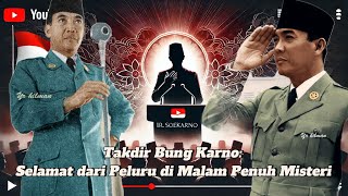 Ir. Soekarna selamat dari Peluru di Malam Penuh Misteri??