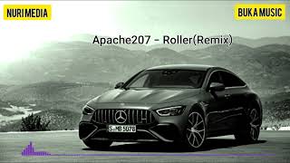 Apache207-Roller remix|BUKA MUSIC