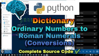 Ordinary Numbers to Roman Numerals Conversions | Python Dictionary | Complete Source Code