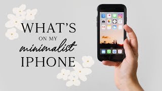 WHAT’S ON MY MINIMALIST IPHONE?📱| minimalism series
