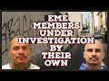 TWO EME MEMBERS FACING DIRTY POLITICS…WHO CONTROLS MS13 FROM CALIFORNIA PRISON😳👀