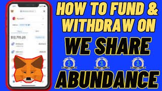 How To Fund & Withdraw On We Share Abundance