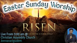 Easter Sunday Worship I యేసయ్య పునరుత్తాన పండుగ ఆరాధన.