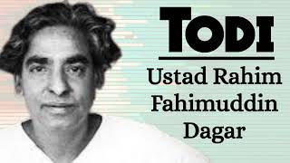 Miyan ki Todi - Ustad Rahim Fahimuddin Dagar II Aalap \u0026 Dhrupad II Raag Todi  II