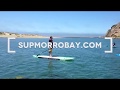 Morro Bay SUP   Stand Up Paddle Boarding Lessons and Rentals in Morro Bay CA