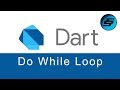 do while Loop - Dart Programming