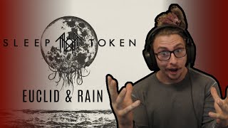 DOUBLE METAL REACTION! Sleep Token - Euclid / Rain!