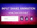 CSS Input shake animation tutorial || css validation || Free web tutorials