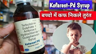 kofarest pd drops | kofarest pd syrup | terbutaline sulphate | ambroxol hydrochloride | guaiphenesin