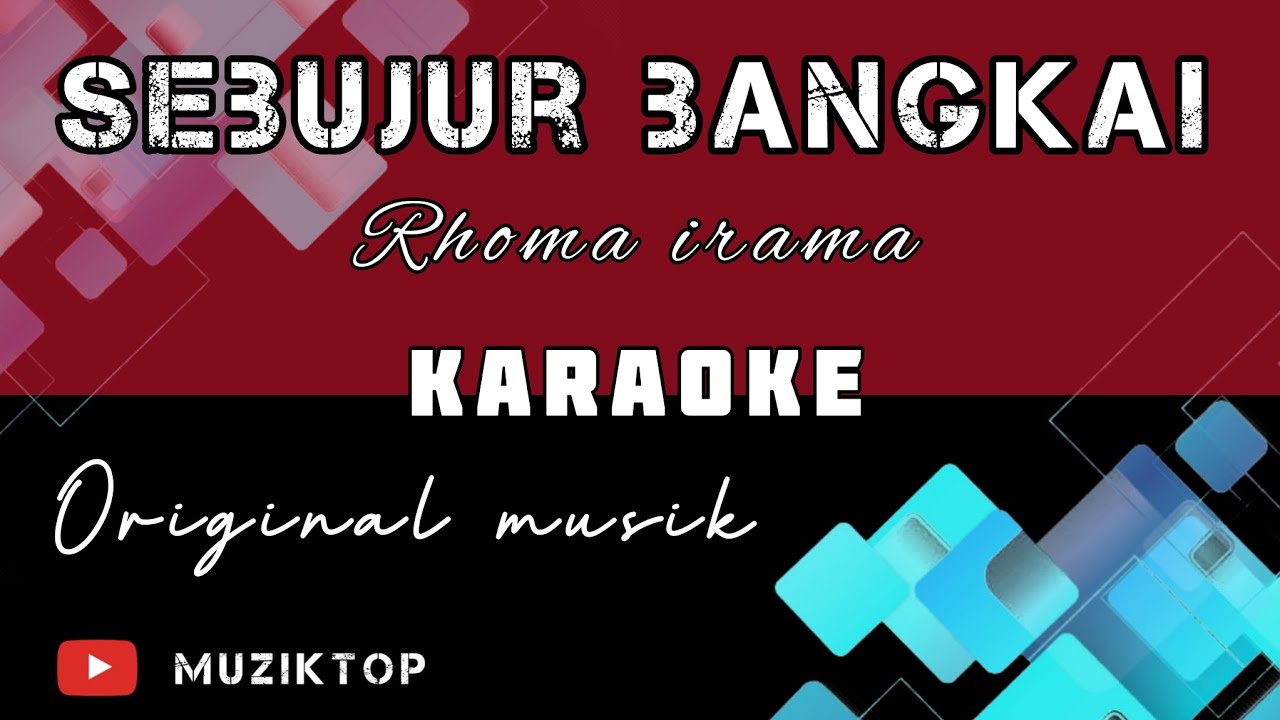 KARAOKE_SEBUJUR BANGKAI_H.Rhoma Irama_[original Musik] - YouTube