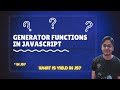 Generator Functions In Javascript - Web development Interview Questions