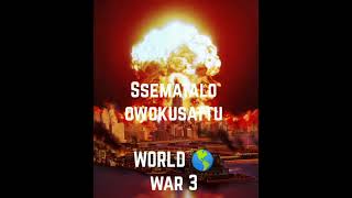 Word War III/Olutalo Ssematalo Owokusattu PROPHETIC REVELATION Given To Bro Joel Kalyango (Jan 2024)